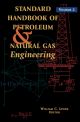 Standard Handbook of Petroleum and Natural Gas Engineering: Volume 2