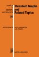 Threshold Graphs and Related Topics