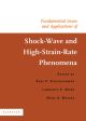 Fundamental Issues and Applications of Shock-Wave and High-Strain-Rate Phenomena