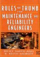 Rules of Thumb for Maintenance and Reliability Engineers