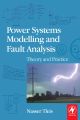 Power Systems Modelling and Fault Analysis