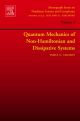 Quantum Mechanics of Non-Hamiltonian and Dissipative Systems