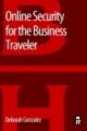 Online Security for the Business Traveler