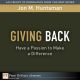 Giving Back : Have a Passion to Make a Difference