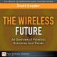 Wireless Future : An Overview of Potential Outcomes And Trends, The