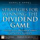 Strategies for Winning the Dividend Game