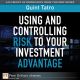Using and Controlling Risk to Your Investment Advantage