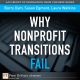 Why Nonprofit Transitions Fail