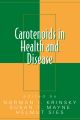 Carotenoids in Health and Disease