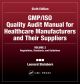 GMP/ISO Quality Audit Manual for Healthcare Manufacturers and Their Suppliers, (Volume 2 - Regulations, Standards, and Guidelines)