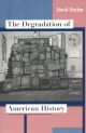 Degradation of American History