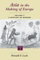 Asia in the Making of Europe, Volume II: A Century of Wonder. Book 1
