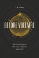 Before Voltaire