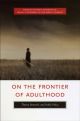 On the Frontier of Adulthood