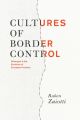 Cultures of Border Control