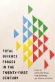 Total Defence Forces in the Twenty-First Century
