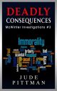 Deadly Consequences