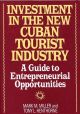 Investment in the New Cuban Tourist Industry