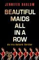 Beautiful Maids All in a Row