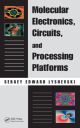 Molecular Electronics, Circuits, and Processing Platforms