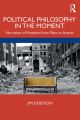 Political Philosophy In the Moment