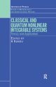 Classical and Quantum Nonlinear Integrable Systems