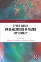River Basin Organizations in Water Diplomacy