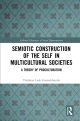 Semiotic Construction of the Self in Multicultural Societies