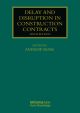 Delay and Disruption in Construction Contracts