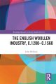 English Woollen Industry, c.1200-c.1560
