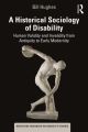 Historical Sociology of Disability