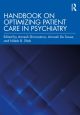 Handbook on Optimizing Patient Care in Psychiatry