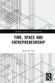 Time, Space and Entrepreneurship