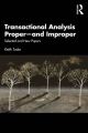 Transactional Analysis Proper-and Improper