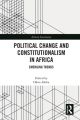Political Change and Constitutionalism in Africa