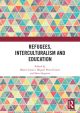Refugees, Interculturalism and Education