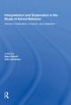Interpretation And Explanation In The Study Of Animal Behavior