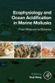 Ecophysiology and Ocean Acidification in Marine Mollusks