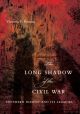 Long Shadow of the Civil War