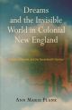 Dreams and the Invisible World in Colonial New England