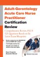 Adult-Gerontology Acute Care Nurse Practitioner Certification Review