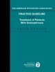 American Psychiatric Association Practice Guideline for the Treatment of Patients with Schizophrenia