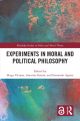 Experiments in Moral and Political Philosophy