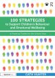 100 Strategies to Support Children's Behaviour and Emotional Wellbeing