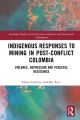 Routledge Studies of the Extractive Industries and Sustainable Development