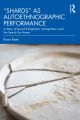 &quote;Shards&quote; as Autoethnographic Performance