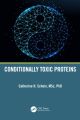 Conditionally Toxic Proteins