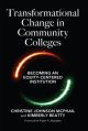 Transformational Change in Community Colleges