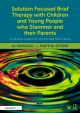 Solution Focused Brief Therapy with Children and Young People who Stammer and their Parents