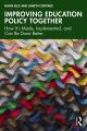 Improving Education Policy Together